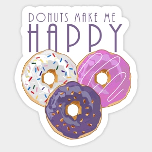 Donuts Make Me Happy Sticker